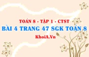 Bài 4 trang 47 SGK Toán 8 Tập 1 Chân trời sáng tạo